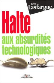 Cover of: Halte aux absurdités technologiques