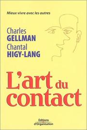 Cover of: L'art du contact : Mieux vivre avec les autres