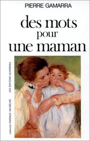 Cover of: Des mots pour une maman by Pierre Gamarra