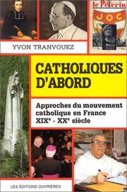 Cover of: Catholiques d'abord