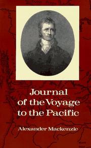 Cover of: Journal of the voyage to the Pacific by Sir Alexander Mackenzie