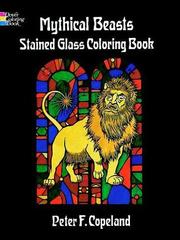 Cover of: Mythical Beasts Stained Glass Coloring Book