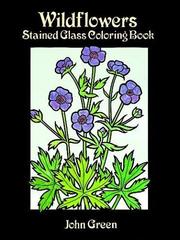 Wildflowers Stained Glass Coloring Book by John Green