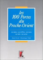 Les 100 portes du Proche-Orient by Alain Gresh, Dominique Vidal