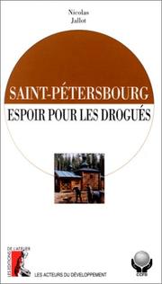 Cover of: Saint-Pétersbourg. Espoir pour les drogués by Nicolas Jallot