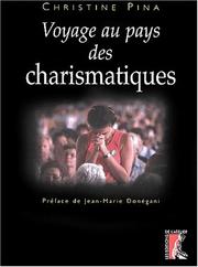 Voyage au pays des charismatiques by C. Pina