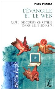 Cover of: L'Evangile et le Web : Quel discours chrétien dans les médias ?