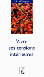 Cover of: Vivre ses tensions intérieures