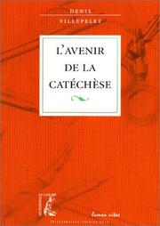 Cover of: L'Avenir de la catéchèse