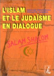 Cover of: L'Islam et le Judaïsme en dialogue by Ghaleb Bencheikh, Philippe Haddad, Jean-Philippe Caudron