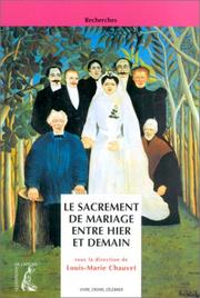 Cover of: Le Sacrement de mariage entre hier et demain