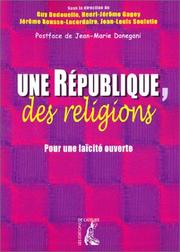 Cover of: Une République, des religions : Pour une laïcité ouverte