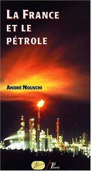 Cover of: La France et le pétrole