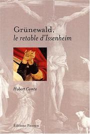 Cover of: Grunewald le retable d'Issenheim