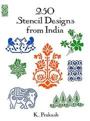 Cover of: 250 stencil designs from India by K. Prakash