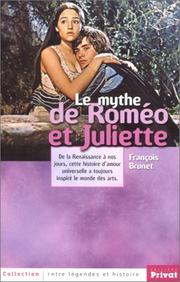 Cover of: Le Mythe de Roméo et Juliette by François Brunet