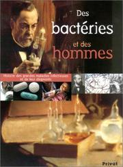 Des bactéries et des hommes by Willy Hansen, Jean Freney
