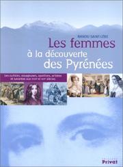 Cover of: Les Femmes à la découverte des Pyrénées by Nanou Saint-Lèbe