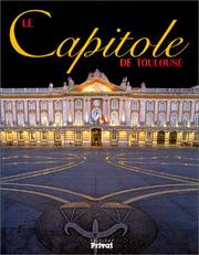 Le Capitole de Toulouse by Henry Heynard, Daniel Molinier