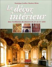 Cover of: Le Décor Intérieur dans l'architecture des demeures du XIIe au XXe siècle