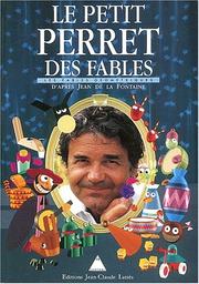 Cover of: Le petit Perret des fables. [1]. Les fables géométriques by Pierre Perret, Jean de La Fontaine