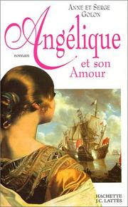 Cover of: Angélique et son amour by Anne Golon