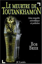 Cover of: Le meurtre de Toutankhamon by Bob Brier