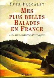 Cover of: Mes plus belles balades en France by Yves Paccalet