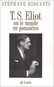 Cover of: T.S.Eliot ou Le monde en poussières