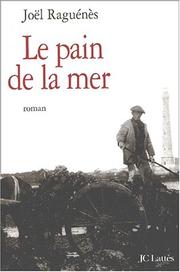 Cover of: Le Pain de la mer by Joël Raguenes