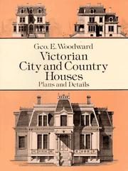 Cover of: Victorian city and country houses by George E. Woodward
