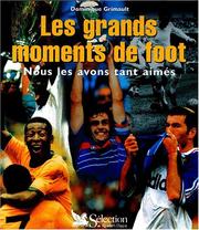 Cover of: Les grands moments du foot