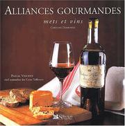 Cover of: Alliances gourmandes : Mets et Vins