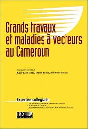 Grands travaux et maladies a vecteurs au cameroun by Albert Same-Ekobo