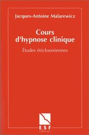 Cover of: Cours d'hypnose clinique: études éricksoniennes