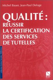 Cover of: Qualité : réussir la certification des services