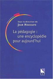 Cover of: Pedagogie : une encyclopédie pour aujourd hui