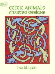 Cover of: Celtic animals charted designs by Ina Kliffen