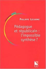 Pédagogue et Républicain by Philippe Lecarme