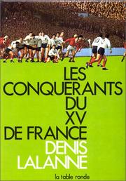 Cover of: Les Conquérants du XV de France by D. Lalanne