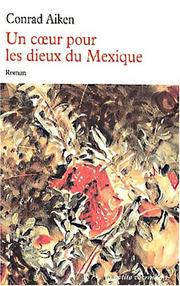 Cover of: Un coeur pour les du Mexique