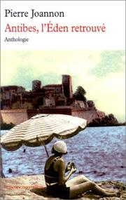 Cover of: Antibes, l'Eden retrouvé by Pierre Joannon