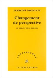 Cover of: Changement de perspective  by François Dagognet