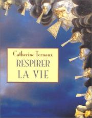 Cover of: Respirer la vie by Catherine Ternaux