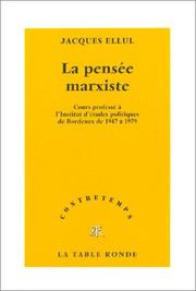 Cover of: La Pensée marxiste : Cours professé à l'Institut d'études politiques de Bordeaux de 1947 à 1979
