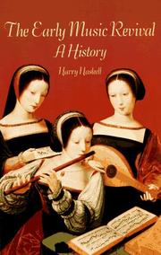 Cover of: The early music revival by Harry Haskell