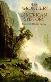 Cover of: The frontier in American history by Frederick Jackson Turner