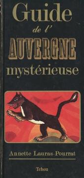 Cover of: Guide de l'Auvergne Mystérieuse by Lauras-Pourrat, Lauras-Pourrat