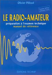 Le Radio-amateur: Préparation à l'examen technique by Olivier Pilloud
