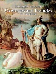 Cover of: Overtures and Preludes in Full Score by Richard Wagner